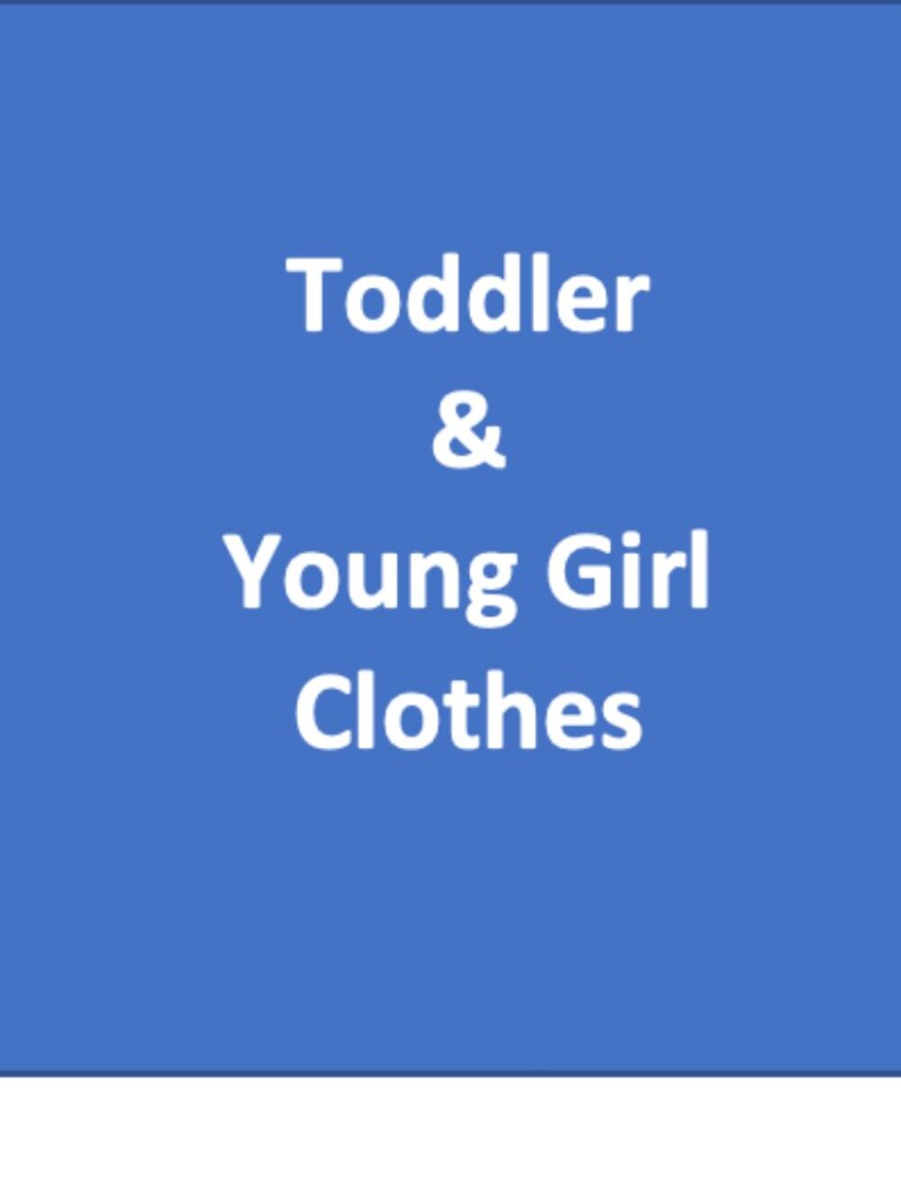 Toddler‎ and Young Girls Clothes